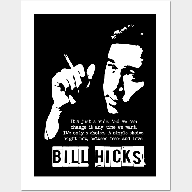 Bill Hicks "It's Just A Ride" Wall Art by CultureClashClothing